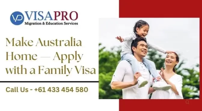 Is the Australian Family Visa Your Path to Permanent Residency?