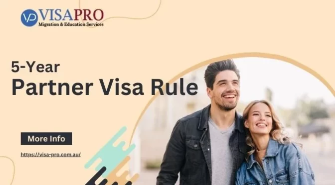What is the New 5-Year Partner Visa Rule in Australia?
